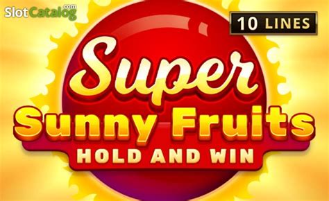 super sunny fruits hold and win real money  The list of symbols presented on the reels includes eight basic symbols – cherries, an orange, grapes, a pear, a lemon, a plum, a watermelon, and a lucky red seven